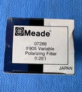Meade Variable Polarizing Filter #905 1.25 07286 Black Japan. Fixed Price $49.99.